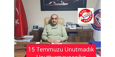 15 Temmuzu Unutmadık Unutturmayacağız 