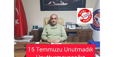 15 Temmuzu Unutmadık Unutturmayacağız 