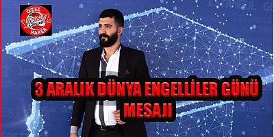 Hayatın önlerine çıkardığı zorluklara karşı mücadele azmini ve kararlılığını kaybetmeyerek topluma örnek olan tüm engelli kardeşlerim