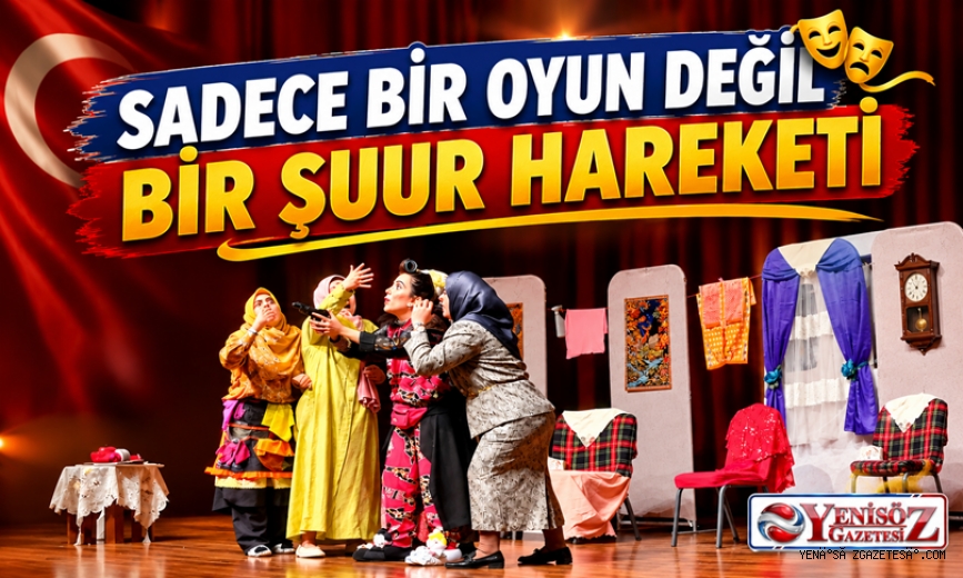 SADECE BİR OYUN DEĞİL BİR ŞUUR HAREKETİ
