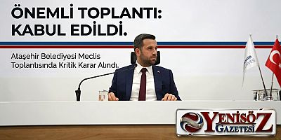 ATAŞEHİR BELEDİYESİ 2027 MALİ YILI BÜTÇESİ KABUL EDİLDİ