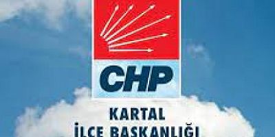 CHP KARTAL BELEDİYE MECLİS ÜYE LİSTESİ KESİNLEŞTİ