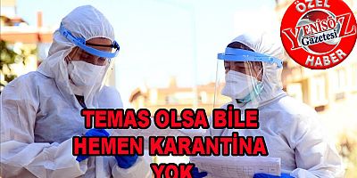 Negatif ve aşılı temaslıya karantina yok