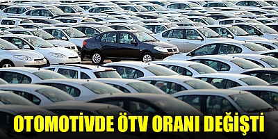 Otomobil alımında ÖTV oranı ve matrahı değişti