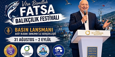 Vira Bismillah! Fatsa Balıkçılık Festivali İçin Geri Sayım Başladı