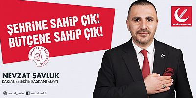 Yeniden Refah Partisi Kartal Belediye meclis üyeliği listesi kesinleşti